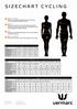 SIZECHART CYCLING. BUST /CHEST Measure around the fullest part, across the bust points, keeping the tape horizontal.