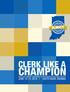 CLERK LIKE A CHAMPION. ILMCT 82nd ANNUAL CONFERENCE & STATE BOARD OF ACCOUNTS SCHOOL JUNE 10-14, 2018 SOUTH BEND, INDIANA