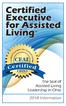 Empower. Excel. Succeed. Don t Delay, Become a CEAL. Now! Certified Executive for Assisted Living