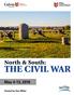 North & South: The Civil War. May 4-13, Hosted by Dan Miller