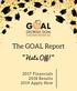 The GOAL Report. Hats Off! 2017 Financials 2018 Results 2019 Apply Now