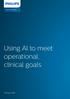 Executive Insights. Using AI to meet operational, clinical goals