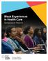 Black Experiences in Health Care. Symposium Report