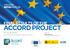 ACCORD PROJECT FINAL RESULTS OF THE. 2 nd June, Rafael Matesanz, on behalf of the ACCORD consortium. Director