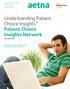 Understanding Patient Choice Insights Patient Choice Insights Network