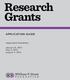 Research Grants APPLICATION GUIDE. Application Deadlines
