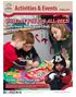 Activities & Events HOLIDAY FUN FOR ALL AGES! Santa House, Winter Break Camps and More. Outdoor Winter Fun on page 7. Holiday 2015