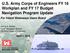 U.S. Army Corps of Engineers FY 16 Workplan and FY 17 Budget Navigation Program Update