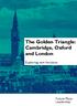 The Golden Triangle: Cambridge, Oxford and London