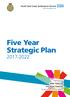 Five Year Strategic Plan Aspiring to be Better Today and Even Better Tomorrow for our people and our patients