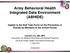 Army Behavioral Health Integrated Data Environment (ABHIDE)