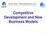 ELECTRIC TRANSMISSION 301: Competitive Development and New Business Models