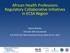 African Health Professions Regulatory Collaborative initiatives in ECSA Region