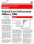 Federal Law Enforcement Officers, 2000 By Brian A. Reaves, Ph.D. and Timothy C. Hart BJS Statisticians