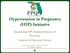 Hypertension in Pregnancy (HIP) Initiative. Sustaining HIP Standardization of Practice: Lessons & Success Stories