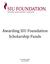 Awarding SIU Foundation Scholarship Funds
