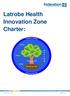 Latrobe Health Innovation Zone Charter: