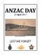 ANZAC DAY LEST WE FORGET. 25 April HMAS Cessnock during World War II