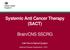 Systemic Anti Cancer Therapy (SACT) Brain/CNS SSCRG