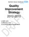 Quality Improvement Strategy Safe care Effective care Excellent patient experience