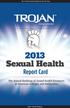 2013 Sexual Health. Report Card. The Annual Rankings of Sexual Health Resources at American Colleges and Universities BRAND CONDOMS