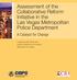 Assessment of the Collaborative Reform Initiative in the Las Vegas Metropolitan Police Department