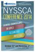 NYSSCA. conference 2o14 SCHOOL COUNSELORS: INFORMED Accountable impactful. October 31 st and November 1 st HILTON HOTEL ALBANY, NEW YORK HURRY!