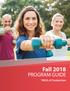 Fall 2018 PROGRAM GUIDE. YMCA of Fredericton