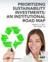 PRIORITIZING SUSTAINABILITY INVESTMENTS: AN INSTITUTIONAL ROAD MAP