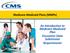 Medicare-Medicaid Plans (MMPs) An Introduction to Medicare-Medicaid Plan Encounter Data Submission Requirements