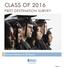 CLASS OF 2016 FIRST DESTINATION SURVEY. Executive Summary & Full Report. Page I 1