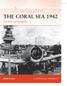 THE CORAL SEA The first carrier battle ILLUSTRATED BY JOHN WHITE