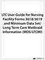 LTC User Guide for Nursing Facility Forms 3618/3619 and Minimum Data Set/ Long Term Care Medicaid Information (MDS/LTCMI)
