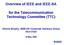 Overview of IEEE and IEEE-SA. for the Telecommunication Technology Committee (TTC)