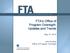 FTA s Office of Program Oversight: Updates and Trends