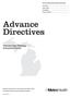 Advance Directives. Advance Care Planning & Required Forms. Person Appointing Patient Advocate: Print name Date of Birth Date signed Phone contact(s)