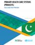 PRIMARY HEALTH CARE SYSTEMS (PRIMASYS) Case study from Pakistan. Abridged Version