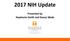 2017 NIH Update. Presented by Stephanie Smith and Stacey Wade