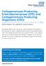 Carbapenemase-Producing Enterobacteriaceae (CPE) and Carbapenemase-Producing Organisms (CPO)