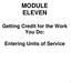 MODULE ELEVEN. Getting Credit for the Work You Do: Entering Units of Service
