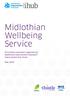 Midlothian Wellbeing Service. First phase evaluation supported by Healthcare Improvement Scotland s Improvement Hub (ihub)