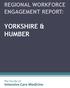 REGIONAL WORKFORCE ENGAGEMENT REPORT: YORKSHIRE & HUMBER