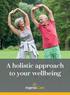 A holistic approach to your wellbeing