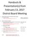Handouts & Presentation(s) from February 13, 2017 District Board Meeting