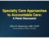 Specialty Care Approaches to Accountable Care: A Panel Discussion. Allen R. Nissenson, MD, FACP Chief Medical Officer, DaVita