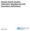 Mental Health Quality Indicators: Background and Secondary Definitions