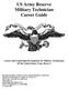 US Army Reserve Military Technician Career Guide. Career and Leadership Development for Military Technicians Of the United States Army Reserve