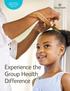 LARGE GROUP PRODUCTS AND SERVICES. Experience the Group Health Difference