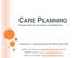 CARE PLANNING FOUNDATIONS FOR SUCCESSFUL DOCUMENTATION
