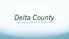 Delta County Reinventing the Economy for the Next Generation